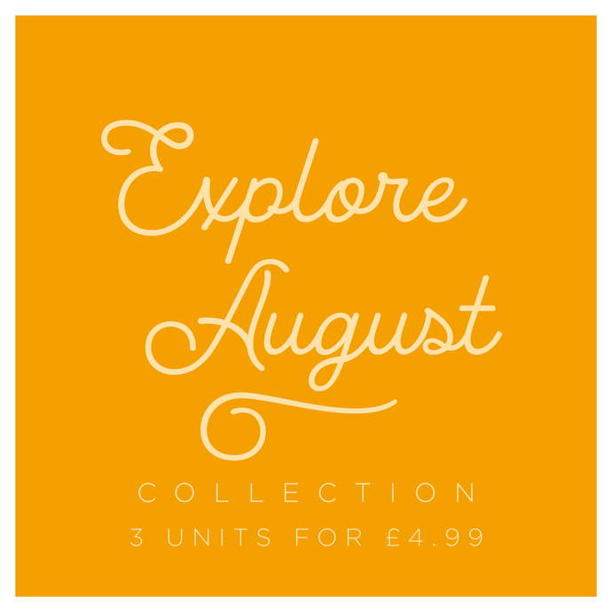 Explore August Collection