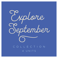 Load image into Gallery viewer, Explore September Collection
